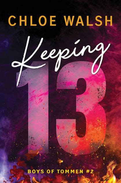 Download or stream Keeping 13 by Chloe Walsh, Jacqueline Milne, Matthew Forsythe for free on hoopla. . Keeping 13 chloe walsh pdf download
